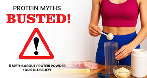 Top 5 Myths About Protein Powder You Still Believe